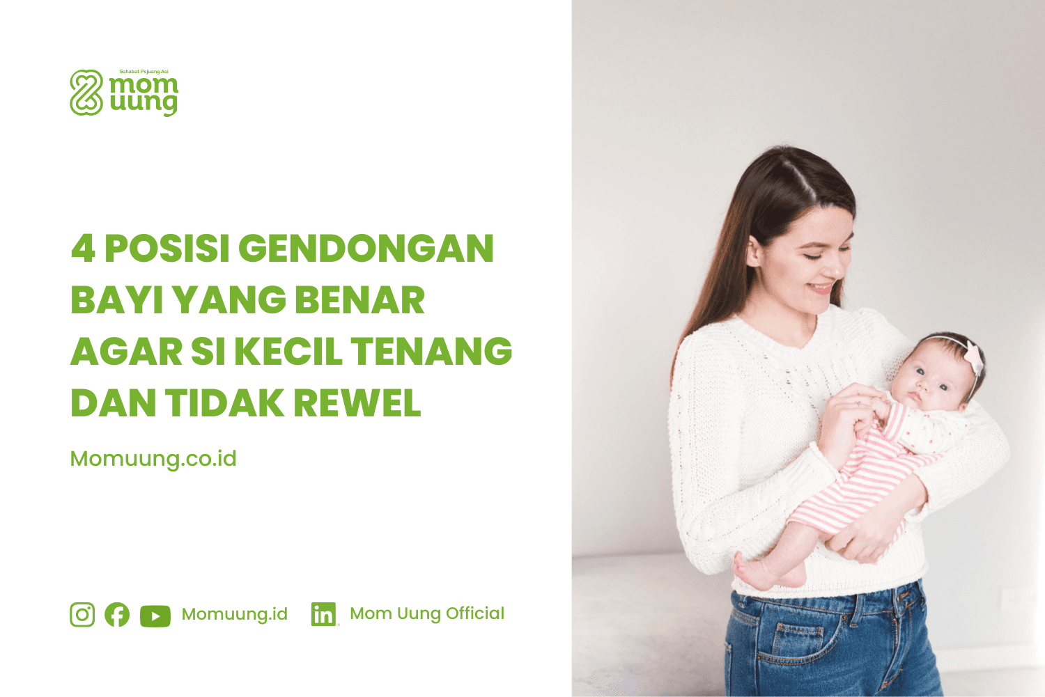 4 Posisi Gendongan Bayi yang Benar agar Si Kecil Tenang dan Tidak Rewel